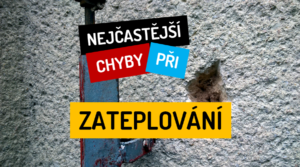 Jaké jsou nejčastější chyby při zateplování domu?